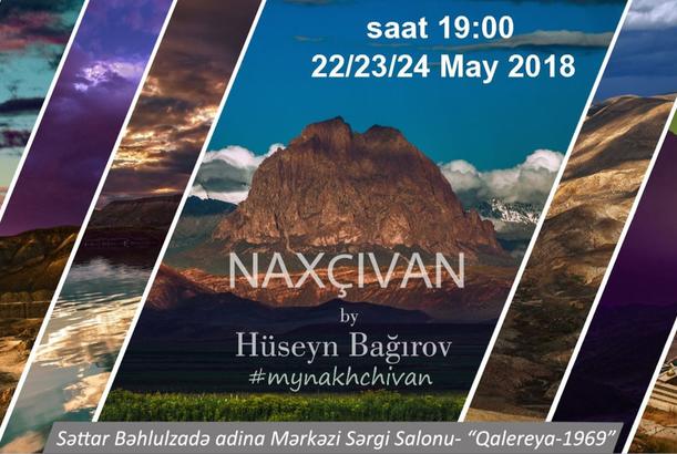 Hüseyn Bağırovun təqdimatında Naxçıvana həsr olunan "Qalereya-1969" sərgisi keçiriləcək