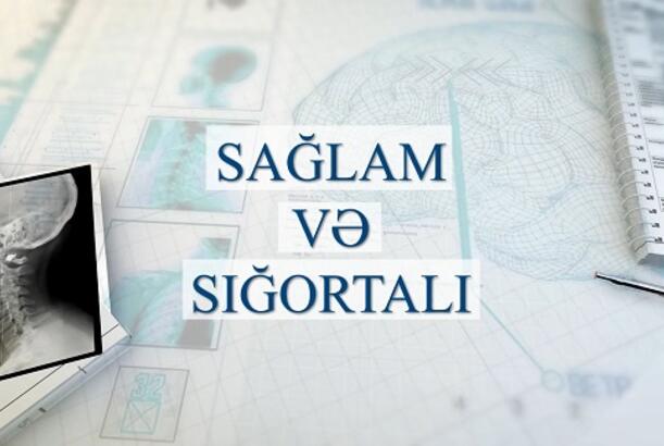 “Sağlam və sığortalı” (2) - VERİLİŞ