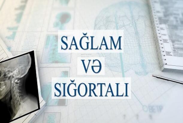 “Sağlam və sığortalı” (3) - VERİLİŞ