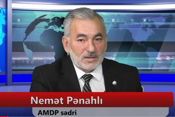 "Mən arzu edirəm ki, İlham Əliyev 50 milyonun prezidenti olsun" - Nemət Pənahlı