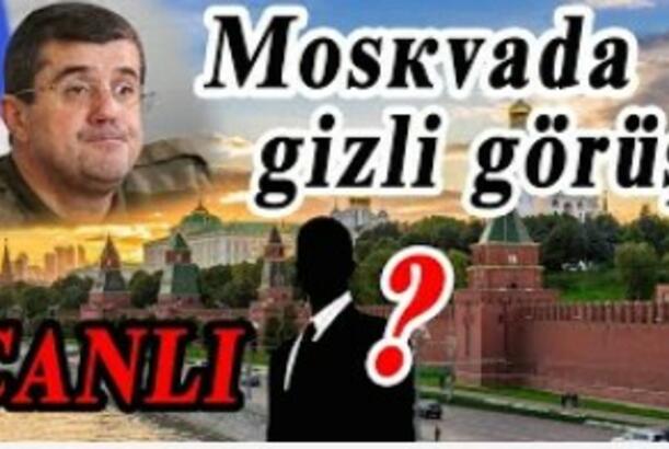 Araik Moskvada səfərdədir - gizli görüşdə nələr müzakirə olunub?