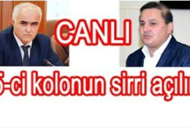 Azərbaycanda “5-Cİ KOLON” kimlərdir? – sirlər açılır, yeni həbslər gözlənilir