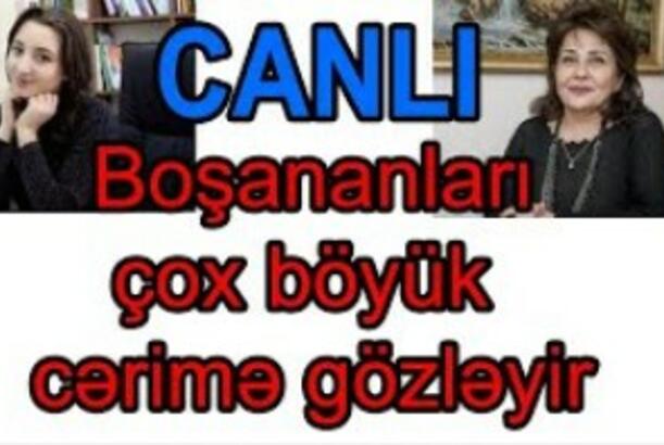 Boşananları böyük cəza gözləyir - Yarımçıq təhsil, erkən nikah, qanunsuz kəbin
