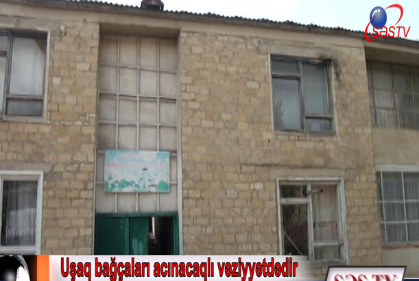 Tovuzun uşaq bağçalarında acınacaqlı vəziyyət