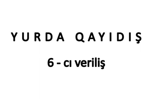 Yurda Qayıdış - 6-cı veriliş