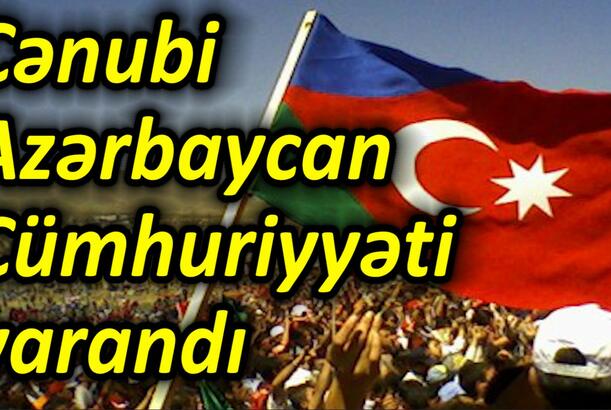 Cənubi Azərbaycan Cümhuriyyəti yarandı Ermənistan Müdafiə Nazirliyi Azərbaycandan üzr istədi