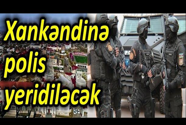 Xankəndinə polis yeridiləcək - Molla rejimi Azərbaycandan üzr istədi