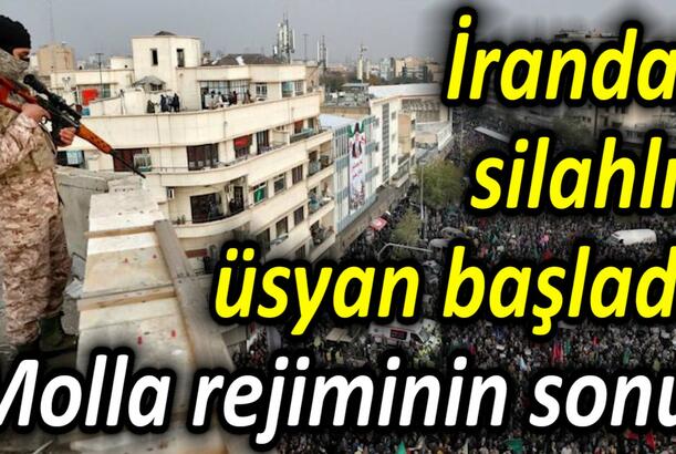 İranda silahlı üsyan başladı - molla rejiminin sonu
