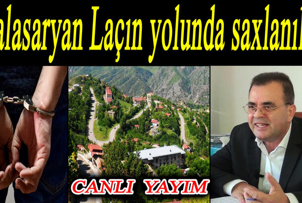 Xomeyni ermənini özünə müşavir təyin etdi Balasaryan Laçın yolunda saxlanıldı