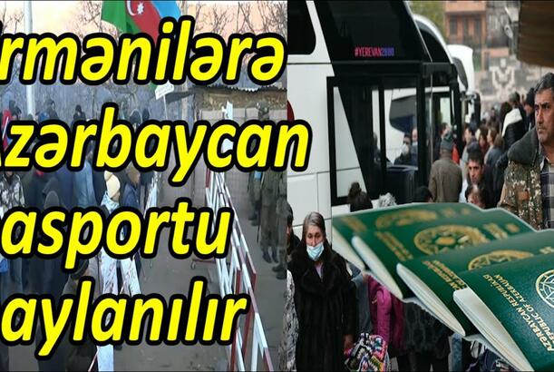 Ermənilərə Azərbaycan pasportu paylanılır - 100-ə yaxın erməni aksiya iştirakçılarından üzr istədi