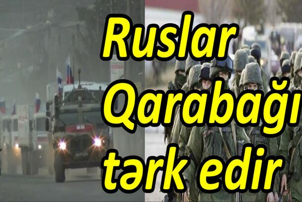 Ruslar Qarabağı tərk edir