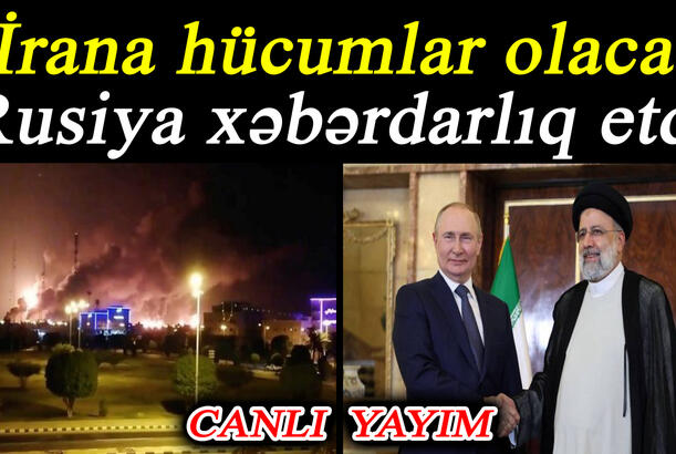 İrana hücumlar olacaq Rusiya xəbərdarlıq etdi