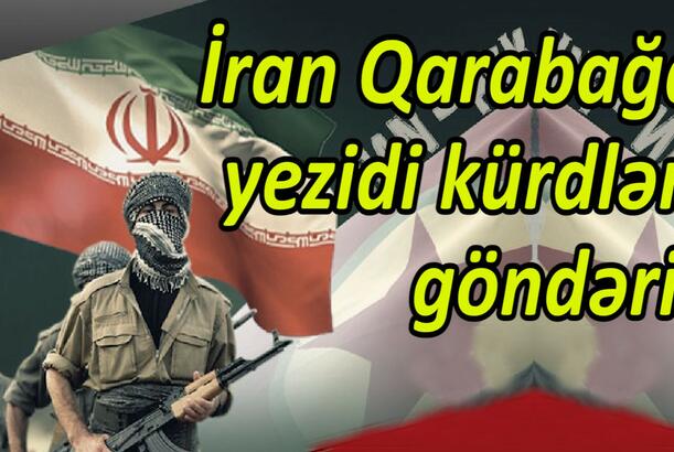 İran Qarabağa yezidi kürdləri göndərir
