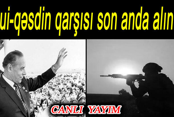 Sui-qəsdin qarşısı son anda alındı - DƏYİRMİ MASA