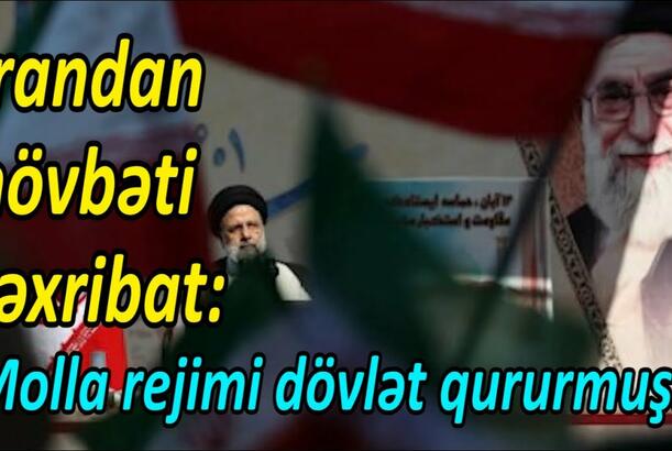 İrandan növbəti təxribat, molla rejimi dövlət qururmuş...