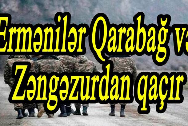 Azərbaycanın növbəti böyük həmləsi - Ermənilər Qarabağ və Zəngəzurdan qaçır