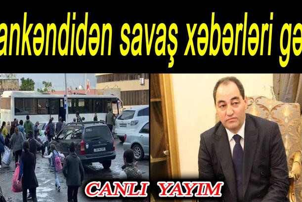 Xankəndidən savaş xəbərləri gəlir - Separatçılar üçün gerisayım başladı