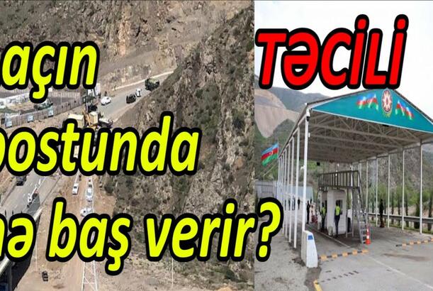 Laçın postunda nə baş verir? - Ruslar köçün qarşısını almaq istəyir
