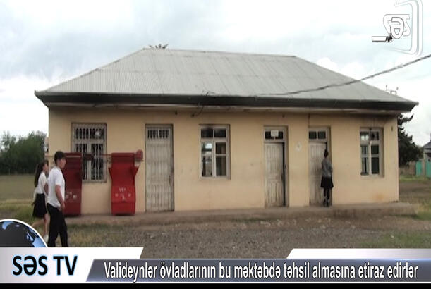 Valideynlər övladlarının bu məktəbdə təhsil almasına etiraz edirlər