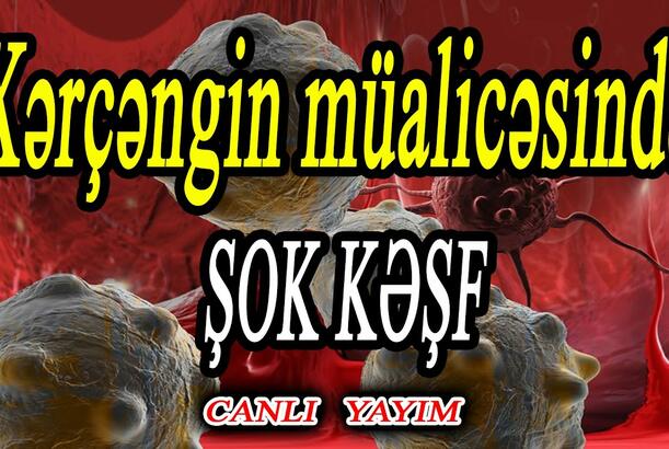 Xərçəng xəstələrinin sayı niyə sürətlə artır? - Tanınmış onkoloq şok faktlar açıqlayır