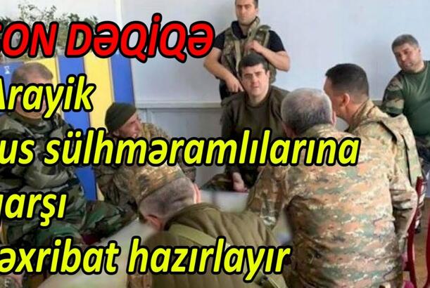 Arayik rus sülhməramlılarına qarşı təxribat hazırlayır