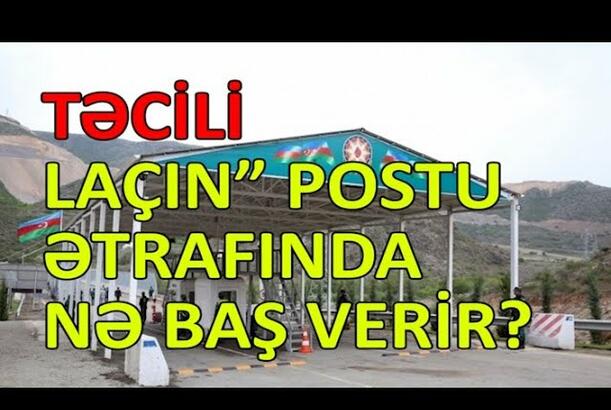 “Laçın” postu ətrafında nə baş verir? – Döyülən ermənilər Gorusa qaçıb