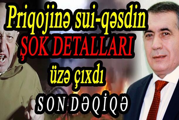 Priqojinə sui-qəsdin ŞOK DETALLARI üzə çıxdı - “Vaqner” üsyana hazırlaşır