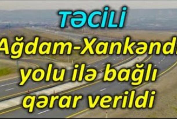 Ağdam-Xankəndi yolu ilə bağlı qərar verildi – Moskva Bakının istəyini qəbul edir