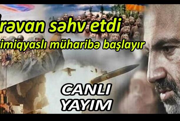 İrəvan səhv etdi, irimiqyaslı müharibə başlayır
