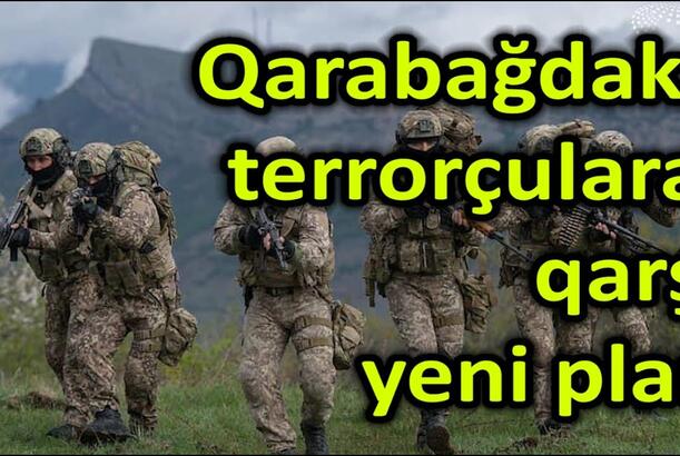Qarabağdakı terrorçulara qarşı yeni plan - ŞOK
