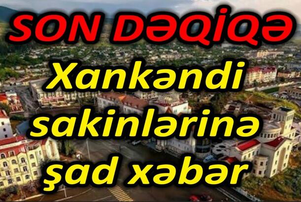 Xankəndi sakinlərinə şad xəbər - Paşinyanın layihəsi erməniləri qorxudur