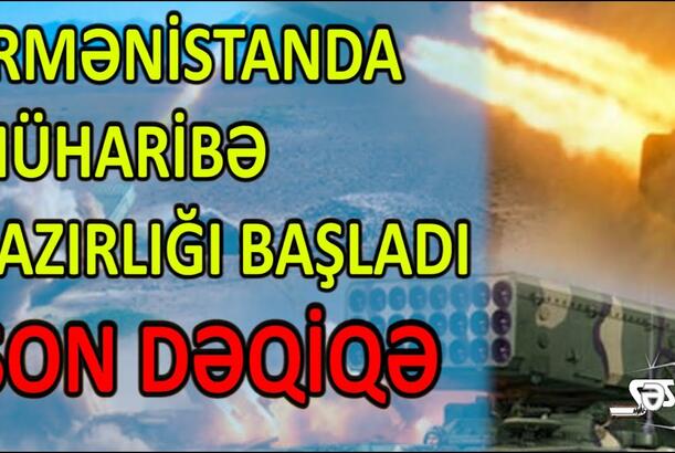Ermənistanda müharibə hazırlırğı başladı