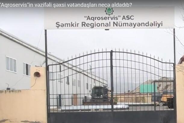 "Aqroservis"in vəzifəli şəxsi vətəndaşları necə aldadıb?