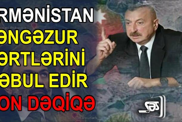 Ermənistan Zəngəzur şərtlərini qəbul edir