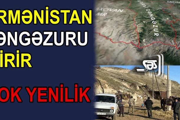 Ermənistan Zəngəzuru itirir - Dəhlizə kim nəzarət edəcək?