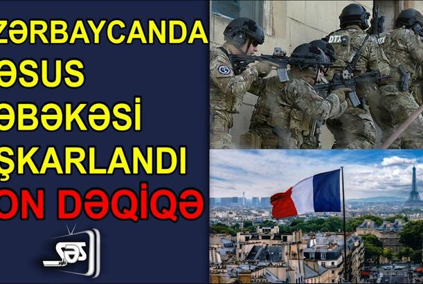 Azərbaycanda cəsus şəbəkəsi aşkarlandı