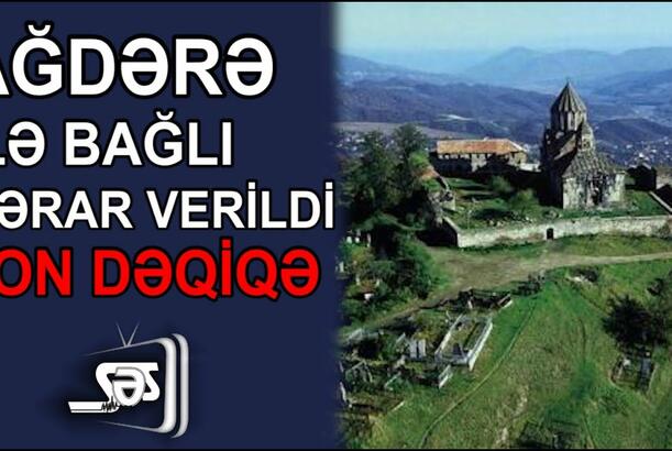 Ağdərə ilə bağlı qərar verildi