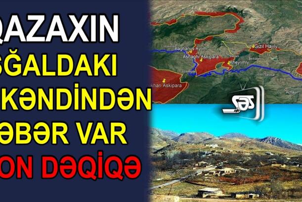 Qazaxın işğaldakı 7 kəndindən xəbər var