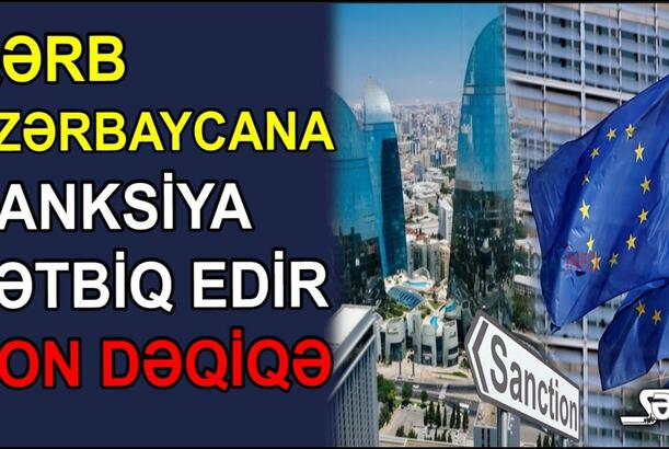 Qərb Azərbaycana sanksiya tətbiq edir