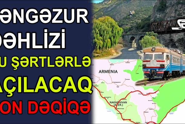 Zəngəzur dəhlizi bu şərtlərlə açılacaq