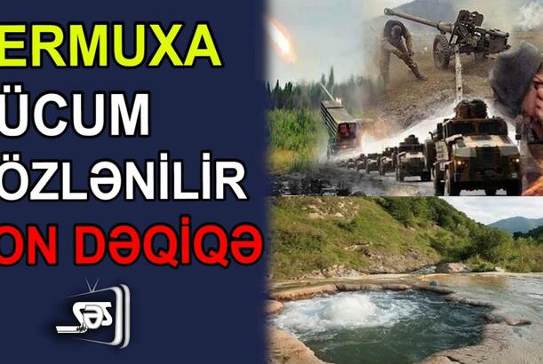 Cermuxa hücum gözlənilir