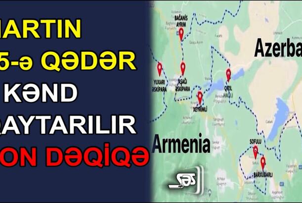 Martın 25-nə qədər 8 kənd qaytarılır