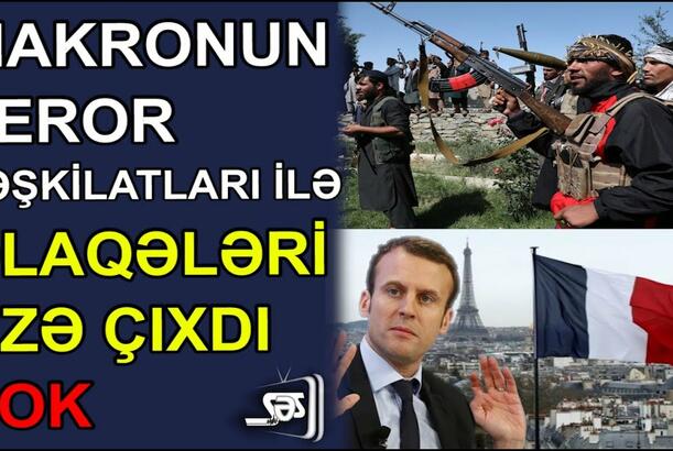 Makronun terror təşkilatları ilə əlaqələri üzə çıxdı