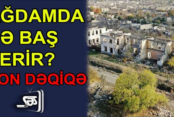 Ağdamda nə baş verir?