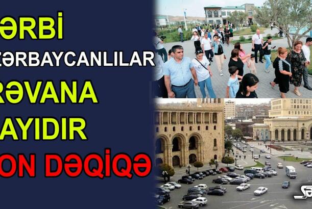 Qərbi azərbaycanlılar İrəvana qayıdır