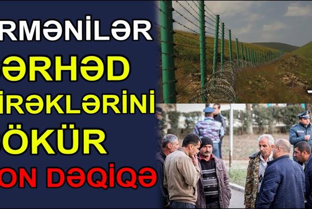 Ermənilər sərhəd dirəklərini sökür