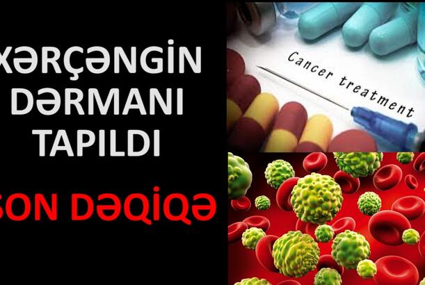 Xərçəngin dərmanı tapıldı