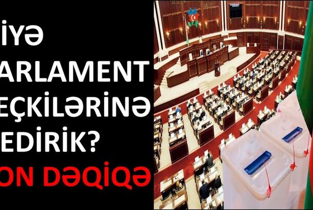 Niyə parlament seçkilərinə gedirik?