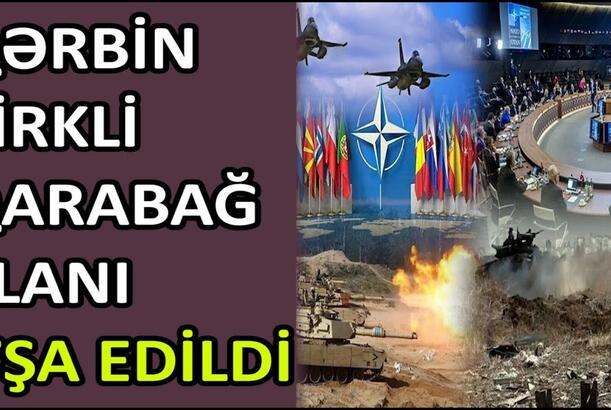 Qərbin çirkli Qarabağ planı ifşa edildi
