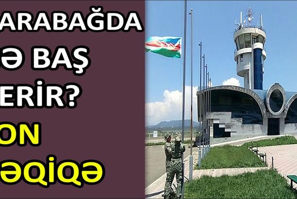 Qarabağda nə baş verir? - SON DƏQİQƏ